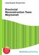 Provincial Reconstruction Team Meymaneh, Jesse Russell,Ronald Cohn 