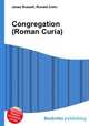 Congregation (Roman Curia), Jesse Russell,Ronald Cohn 