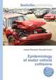 Epidemiology of motor vehicle collisions, Jesse Russell,Ronald Cohn 