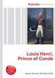 Louis Henri, Prince of Conde, Jesse Russell,Ronald Cohn 