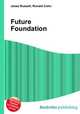 Future Foundation, Jesse Russell,Ronald Cohn 