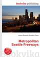 Metropolitan Seattle Freeways, Jesse Russell,Ronald Cohn 