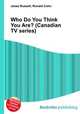 Who Do You Think You Are? (Canadian TV series), Jesse Russell,Ronald Cohn 