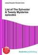 List of The Sylvester & Tweety Mysteries episodes, Jesse Russell,Ronald Cohn 