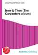 Now & Then (The Carpenters album), Jesse Russell,Ronald Cohn 