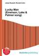 Lucky Man (Emerson, Lake & Palmer song), Jesse Russell,Ronald Cohn 