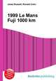 1999 Le Mans Fuji 1000 km, Jesse Russell,Ronald Cohn 