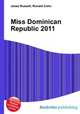 Miss Dominican Republic 2011, Jesse Russell,Ronald Cohn 