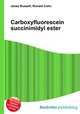 Carboxyfluorescein succinimidyl ester, Jesse Russell,Ronald Cohn 