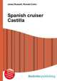 Spanish cruiser Castilla, Jesse Russell,Ronald Cohn 