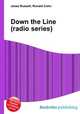 Down the Line (radio series), Jesse Russell,Ronald Cohn 