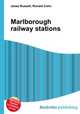 Marlborough railway stations, Jesse Russell,Ronald Cohn 