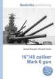 16"/45 caliber Mark 6 gun, Jesse Russell,Ronald Cohn 