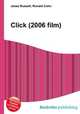 Click (2006 film), Jesse Russell,Ronald Cohn 