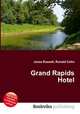 Grand Rapids Hotel, Jesse Russell,Ronald Cohn 