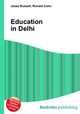 Education in Delhi, Jesse Russell,Ronald Cohn 