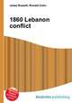 1860 Lebanon conflict, Jesse Russell,Ronald Cohn 