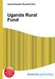 Uganda Rural Fund, Jesse Russell,Ronald Cohn 