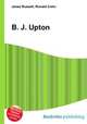 B. J. Upton, Jesse Russell,Ronald Cohn 
