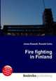 Fire fighting in Finland, Jesse Russell,Ronald Cohn 