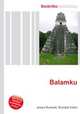 Balamku, Jesse Russell,Ronald Cohn 
