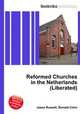 Reformed Churches in the Netherlands (Liberated), Jesse Russell,Ronald Cohn 