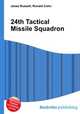 24th Tactical Missile Squadron, Jesse Russell,Ronald Cohn 