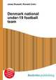 Denmark national under-19 football team, Jesse Russell,Ronald Cohn 