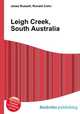 Leigh Creek, South Australia, Jesse Russell,Ronald Cohn 