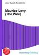 Maurice Levy (The Wire), Jesse Russell,Ronald Cohn 