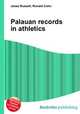Palauan records in athletics, Jesse Russell,Ronald Cohn 