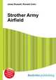 Strother Army Airfield, Jesse Russell,Ronald Cohn 