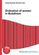 Ordination of women in Buddhism, Jesse Russell,Ronald Cohn 