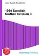 1969 Swedish football Division 3, Jesse Russell,Ronald Cohn 