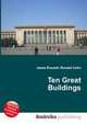 Ten Great Buildings, Jesse Russell,Ronald Cohn 