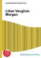 Lilian Vaughan Morgan, Jesse Russell,Ronald Cohn 