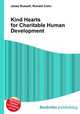 Kind Hearts for Charitable Human Development, Jesse Russell,Ronald Cohn 
