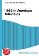 1992 in American television, Jesse Russell,Ronald Cohn 