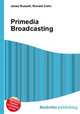 Primedia Broadcasting, Jesse Russell,Ronald Cohn 