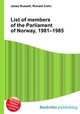 List of members of the Parliament of Norway, 1981–1985, Jesse Russell,Ronald Cohn 
