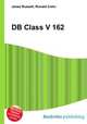 DB Class V 162, Jesse Russell,Ronald Cohn 