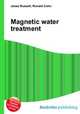 Magnetic water treatment, Jesse Russell,Ronald Cohn 