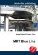 MRT Blue Line, Jesse Russell,Ronald Cohn 