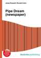 Pipe Dream (newspaper), Jesse Russell,Ronald Cohn 
