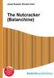 The Nutcracker (Balanchine), Jesse Russell,Ronald Cohn 