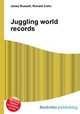 Juggling world records, Jesse Russell,Ronald Cohn 