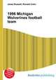 1996 Michigan Wolverines football team, Jesse Russell,Ronald Cohn 