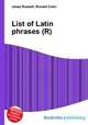 List of Latin phrases (R), Jesse Russell,Ronald Cohn 
