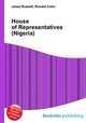 House of Representatives (Nigeria), Jesse Russell,Ronald Cohn 