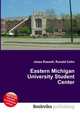 Eastern Michigan University Student Center, Jesse Russell,Ronald Cohn 